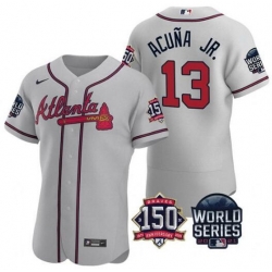 Men Atlanta Braves 13 Ronald Acuna Jr 2021 Grey World Series With 150th Anniversary Patch Stitched Baseball Jersey