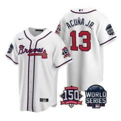 Men Atlanta Braves 13 Ronald Acuna Jr 2021 White World Series With 150th Anniversary Patch Cool Base Stitched Jersey