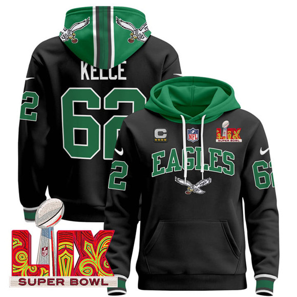 Men's Philadelphia Eagles #62 Jason Kelce Black 2025 Super Bowl LIX With 4-Star C Patch Pullover Stitched Hoodie Men's Philadelphia Eagles #62 Jason Kelce Black 2025 Super Bowl LIX With 4-Star C Patch Pullover Stitched Hoodie